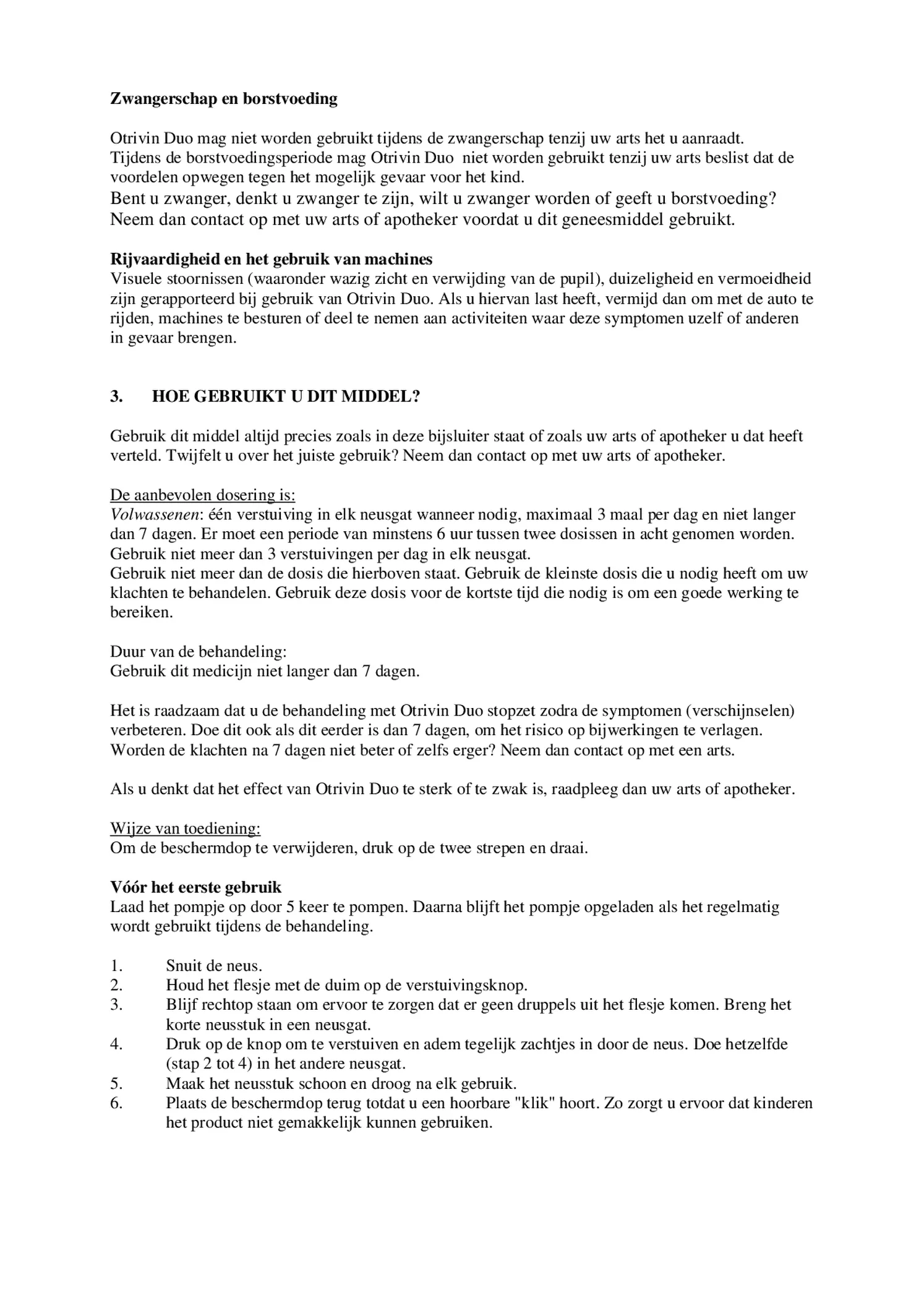 Duo Xylometazoline HCl Ipratropium Br, 0,5/0,6 mg/ml Neusspray bij een verstopte neus en loopneus afbeelding van document #3, bijsluiter