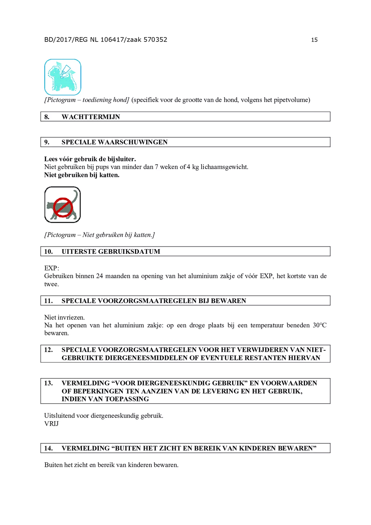 Hond 100/500 (4-10kg) Spot-on Solution Pipetten afbeelding van document #15, gebruiksaanwijzing