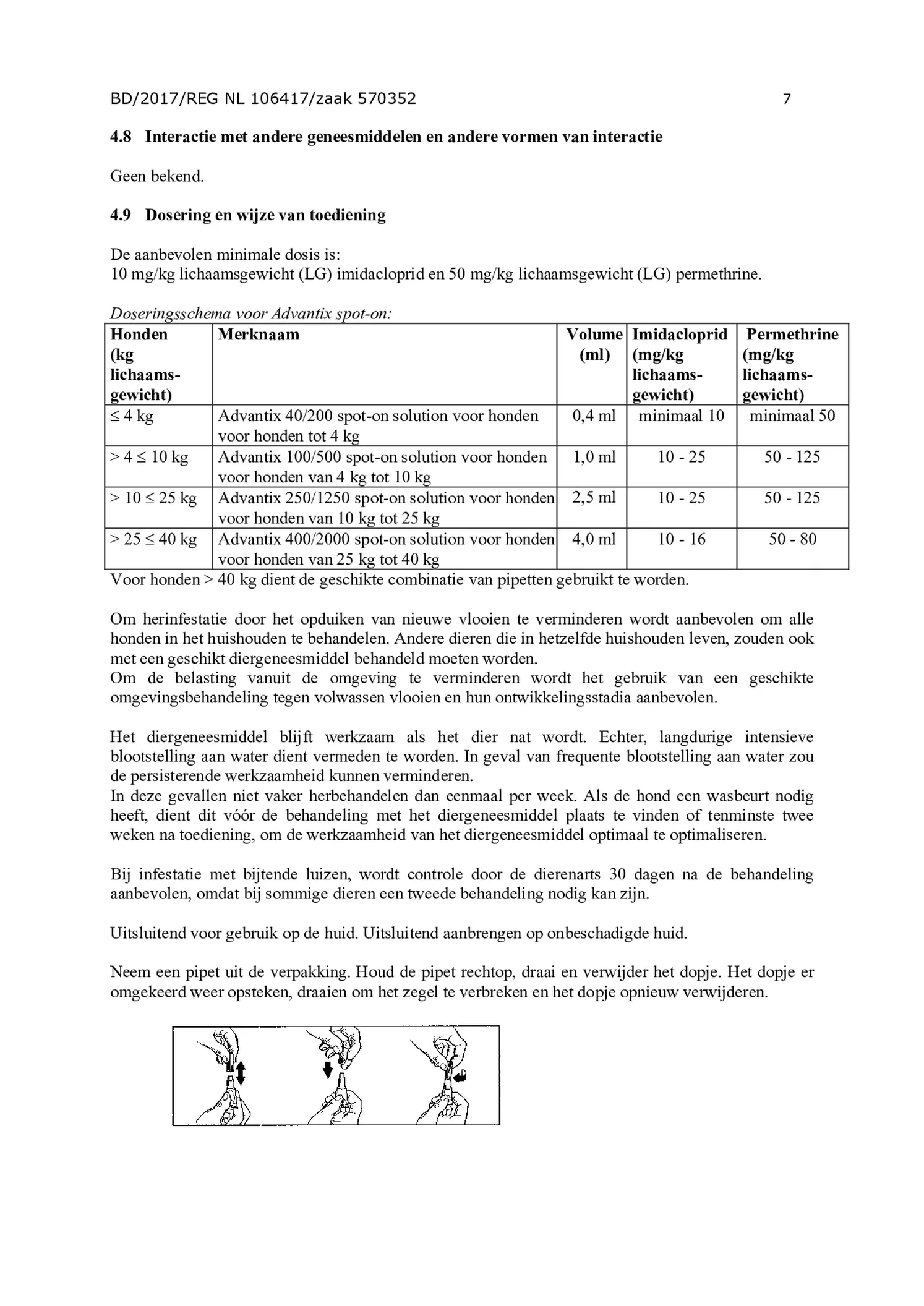 Hond 100/500 (4-10kg) Spot-on Solution Pipetten afbeelding van document #7, gebruiksaanwijzing