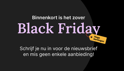 Bijna Black Friday!